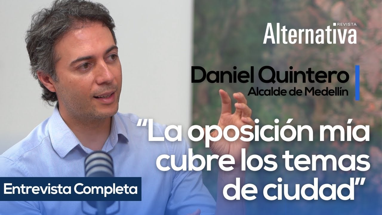Quintero, Daniel Quintero, alcalde, medellín, Medellín, Ex alcalde Quintero, Hassan Nassar