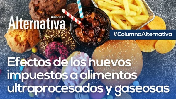 Efectos de los nuevos impuestos a alimentos ultraprocesados y gaseosas