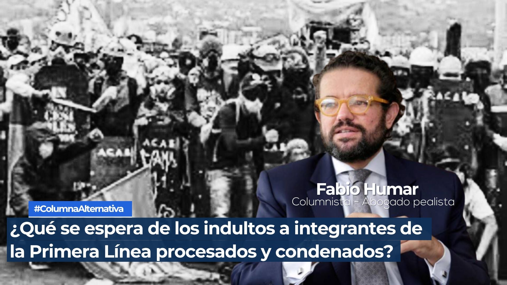 Primera línea, vándalos, infiltrados, ELN, liberados, Gestores de Paz, Revista Alternativa, Revista, Hassan Nassar