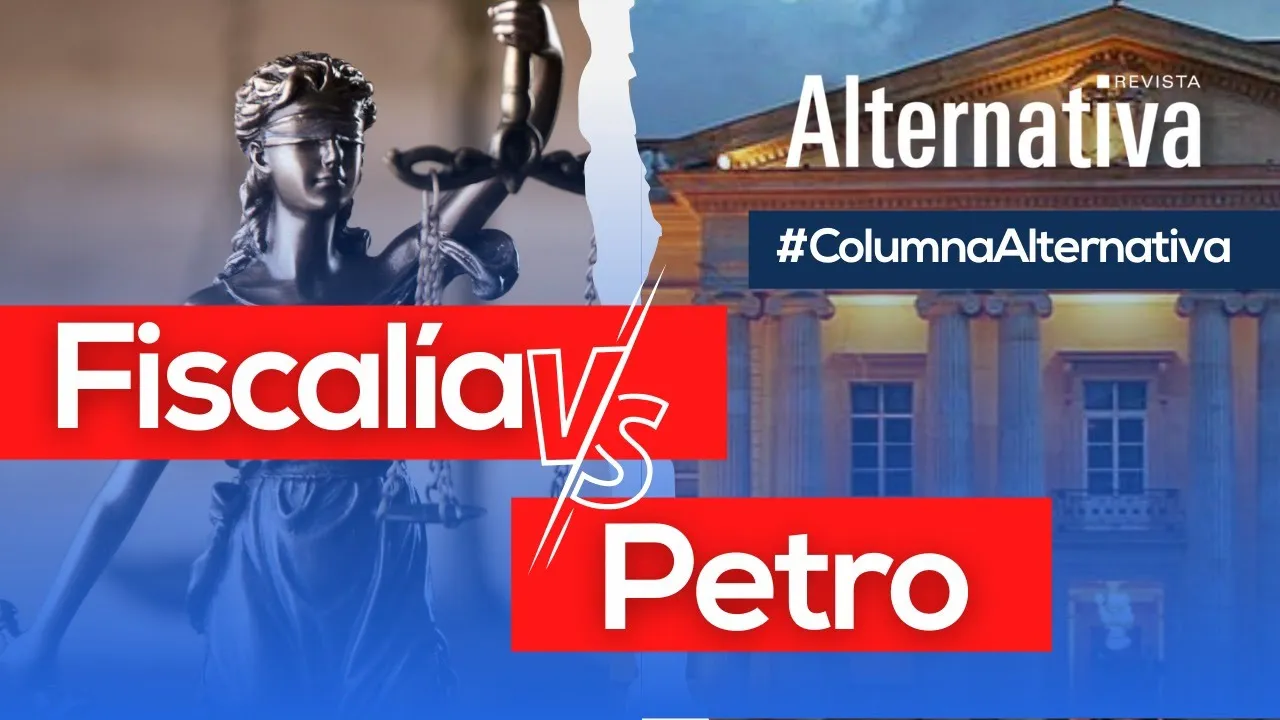Fiscalía, Petro, Francisco Barbosa, fiscal, paz total, rifi rafe, Gobierno del cambio, Gustavo Petro, Revista Alternativa, Hassan Nassar