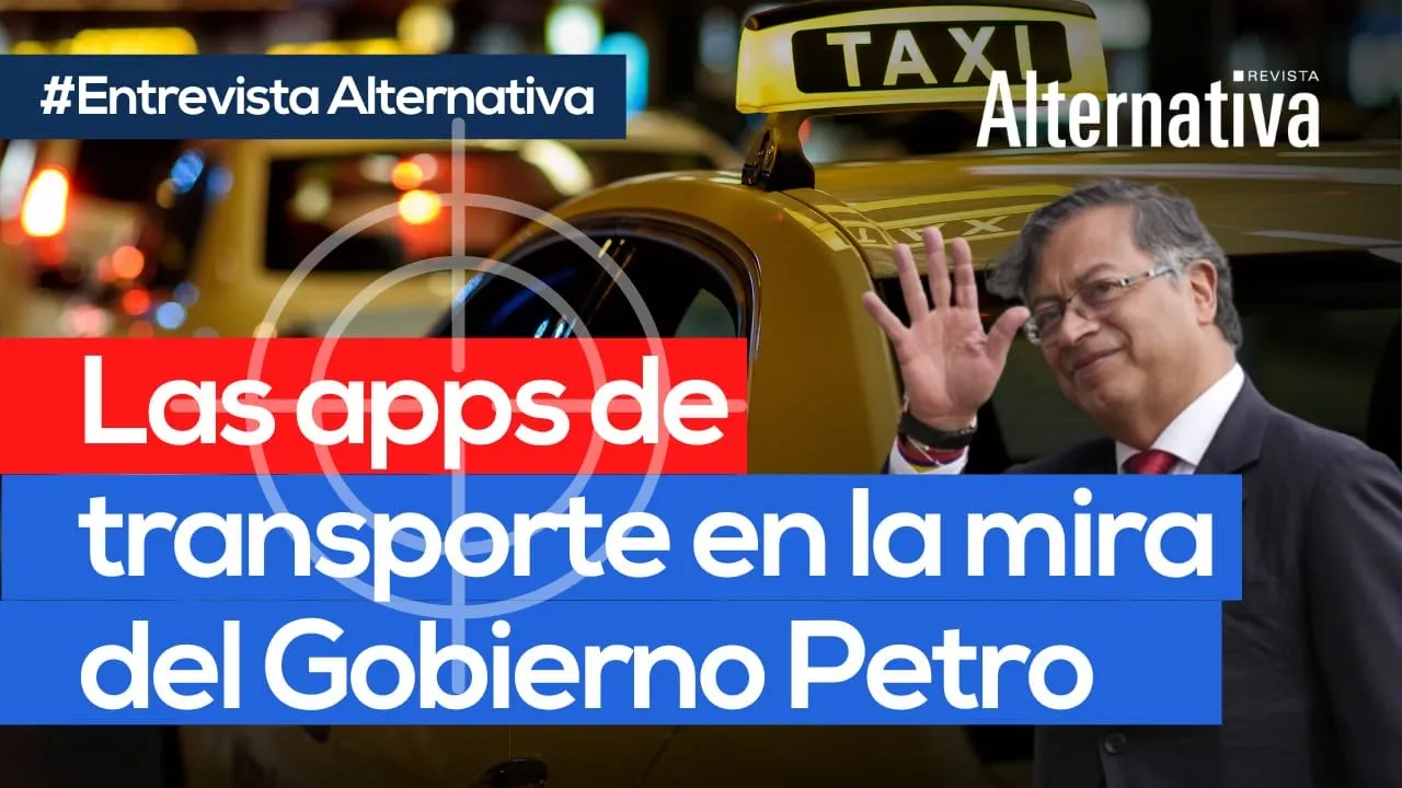 apps, aplicaciones, Uber, Cabify, Picap, Didi, Tapsi, easytaxi, taxistas, proyecto de ley, Hugo Ospina, movilidad, transporte, Gustavo Petro, Hassan Nassar, Revista Alternativa