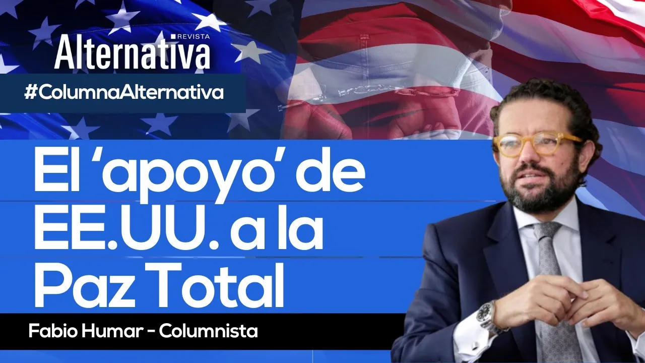 EEUU, Paz Total, apoyo, Gustavo Petro, extradición, Hassan Nassar, Revista Alternativa, revista