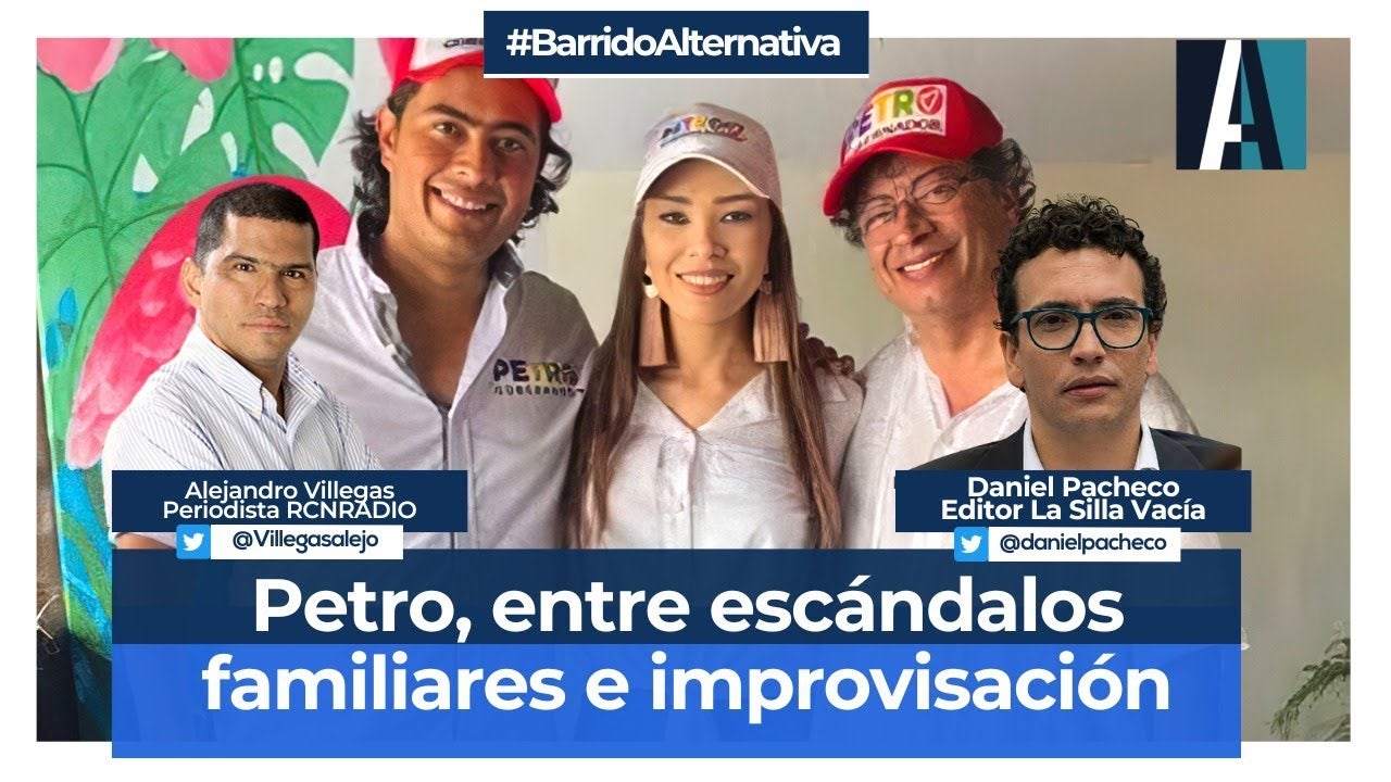 Familia Petro, Nicolás Petro, Hermano de Petro, Juan Fernando Petro, Day Vasquez, Laura Sarabia, Gustavo Petro, Fiscal General, Francisco Barbosa, Corrupción, Hassan Nassar, Revista Alternativa, revista