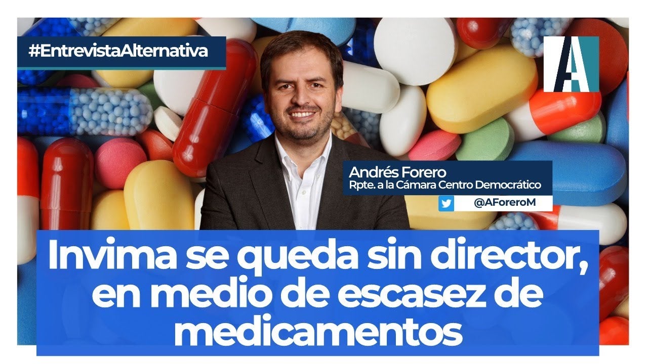 Entrevista a Andrés Forero escasez de medicamentos Mar 22 de 2023 Escasez de medicamentos, medicinas, Minsalud, ministerio de Salud, Carolina Corcho, Gustavo Petro, Revista Alternativa, revista