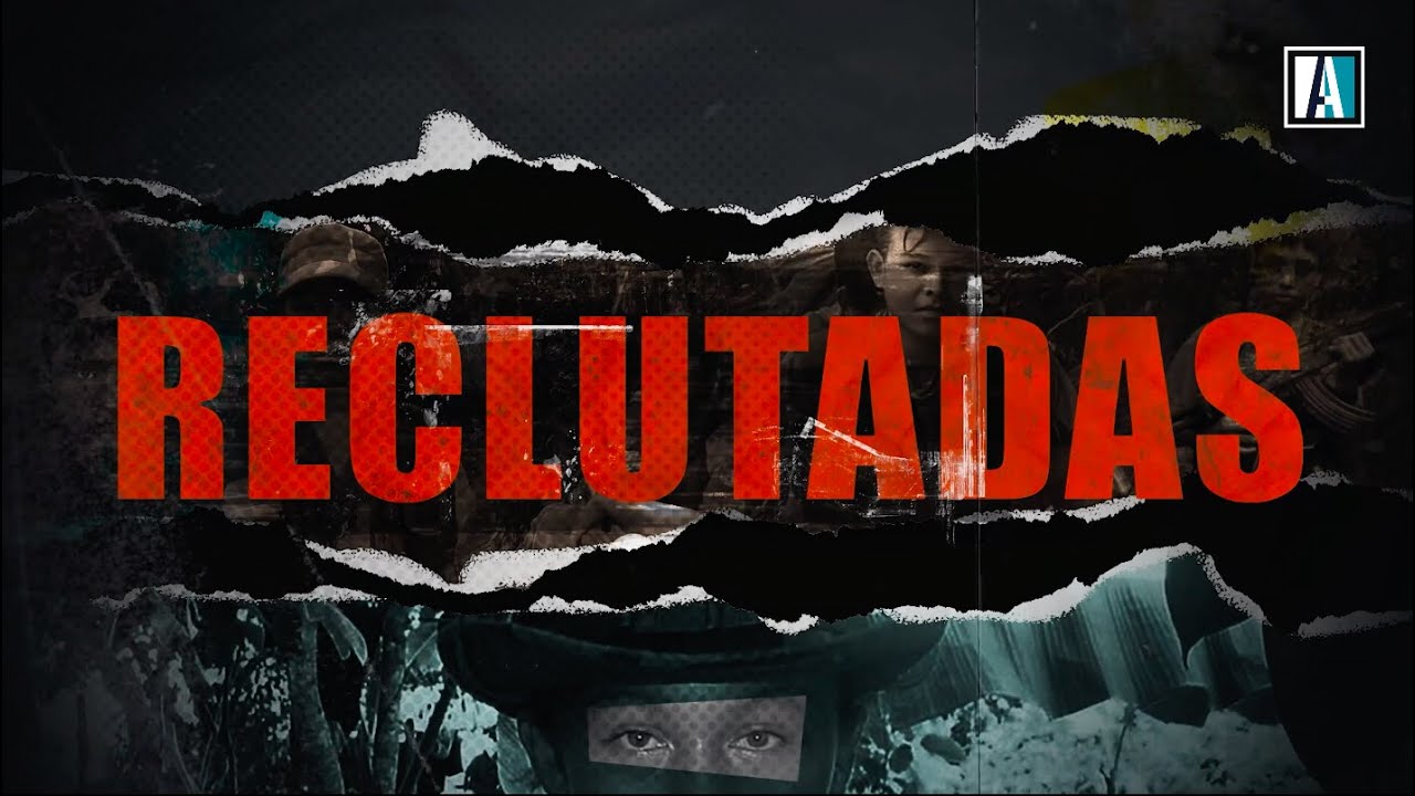 FARC, victimas, reclutadas, niñas, abusos, pisa suaves, abortos, violaciones, reclutamiento forzado, documental, verdad, justicia, reparación, no repetición, Hassan Nassar, Revista Alternativa, revista