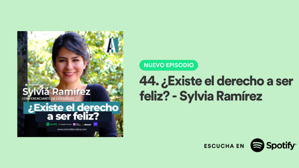 🎤Podcast: ¿Existe el derecho a ser feliz? - Sylvia Ramírez