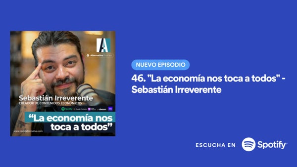 🎤Podcast: "La economía nos toca a todos" - Sebastián Irreverente 🎤Podcast: "La economía nos toca a todos" - Sebastián Irreverente