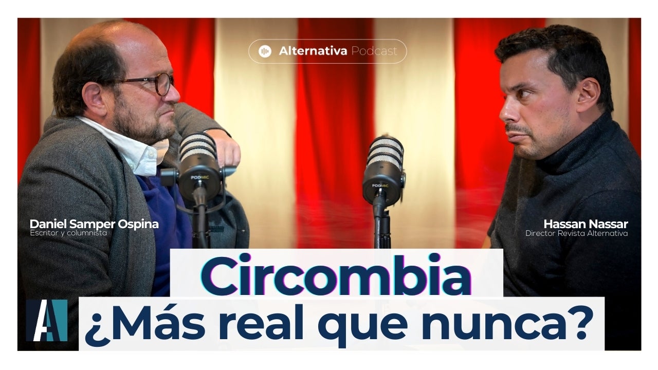 Caratula Danny daniel samper ospina, hassan nassar, revista alternativa, alternativa, podcast