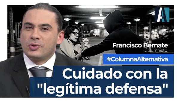 Cuidado con la "legítima defensa" Cuidado con la "legítima defensa"