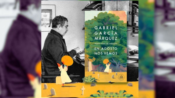 Anote por favor: 'En agosto nos vemos' sale al público el 6 de marzo Anote por favor: 'En agosto nos vemos' sale al público el 6 de marzo