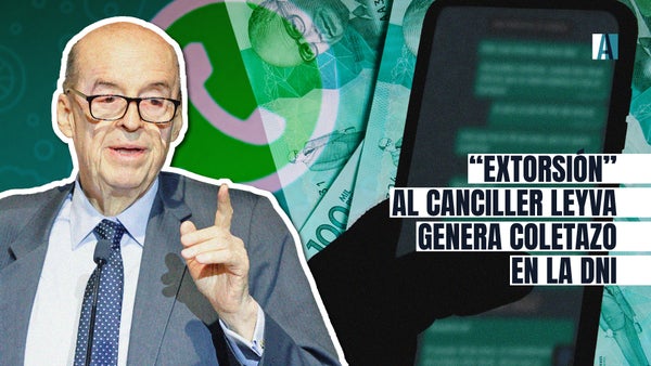 “Extorsión” al canciller Leyva genera coletazo en la DNI