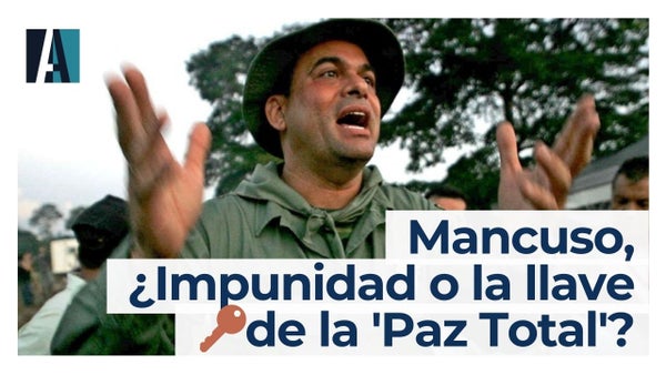 🔴 Mancuso, ¿Impunidad o la llave🔑de la 'Paz Total'?