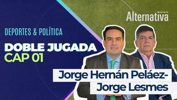 ⚽ Doble Jugada / Deportes & Política: Jorge Hernán Pelaez - Jorge Lesmes ⚽ Doble Jugada / Deportes & Política: Jorge Hernán Pelaez - Jorge Lesmes