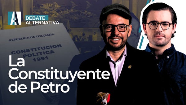 🔴"No hay que cerrarle las puertas al debate de la constituyente"/Debate Alternativa