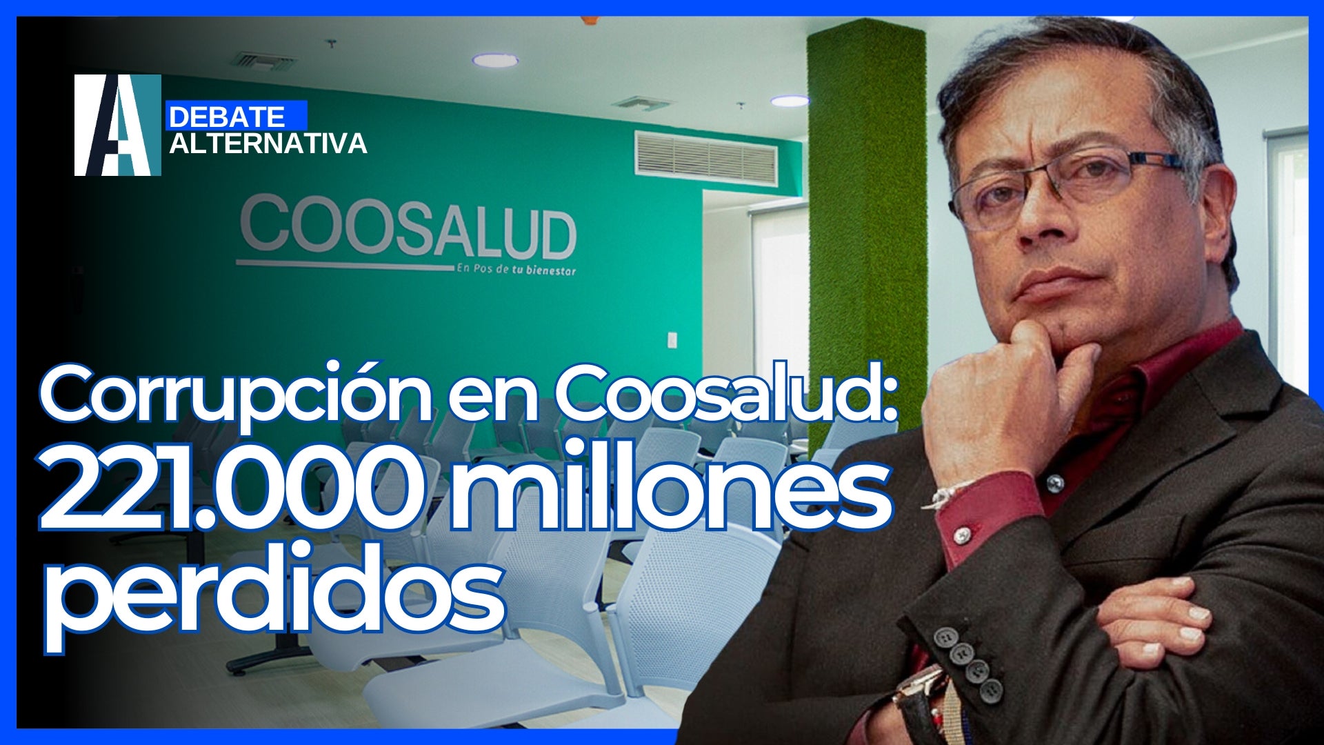 Revista Alternativa Gustavo Petro,Coosalud,corrupción en Colombia,EPS Coosalud,221.000 millones de pesos,escándalo de corrupción,política colombiana,gestión pública,crisis de salud,acusaciones de corrupción,Coosalud Inversa,noticias de salud,EPS en Colombia,transparencia en salud,crisis financiera en salud,revista alternativa,news,noticias